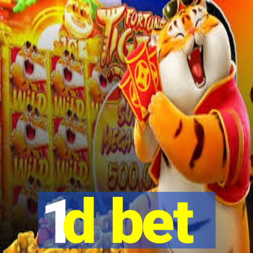 1d bet